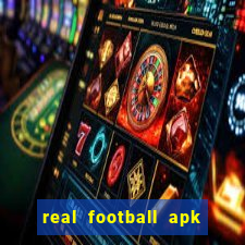 real football apk dinheiro infinito